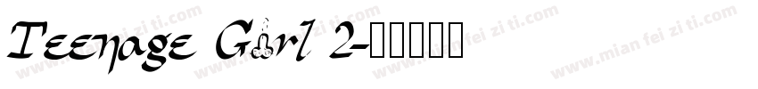 Teenage Girl 2字体转换